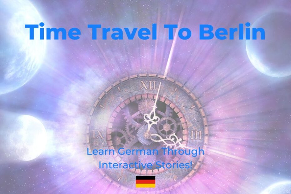 Time Travel To Berlin - Learn German